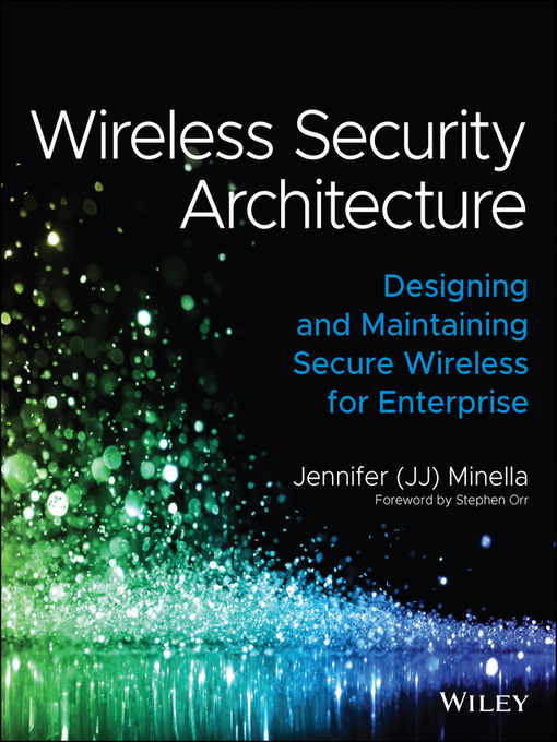 Title details for Wireless Security Architecture by Jennifer Minella - Available
